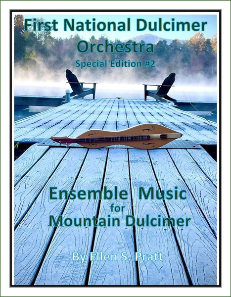 Ellen Pratt - Ensemble Arrangements: Special Edition For The First National Dulcimer Orchestra, Volume 2