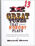 Butch Ross - 13 Great Tunes That (Almost) Nobody Plays-Folkcraft Instruments