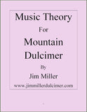 Jim Miller - Music Theory For Mountain Dulcimer