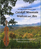 Melanie Johnston - 22 Selections From Jay Ungar & Molly Mason's Book "Catskill Mountain Waltzes And Airs"